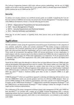 The Software Engineering Institute's (SEI) team software process methodology and the use of CMMI
models can be used to raise