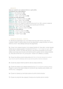 … BRAZOS … 
Tejer en espiral con colores blanco y gris plata. 
Comienza con color blanco 
Hilera 1.- Aro Deslizado (6) 
Hiler