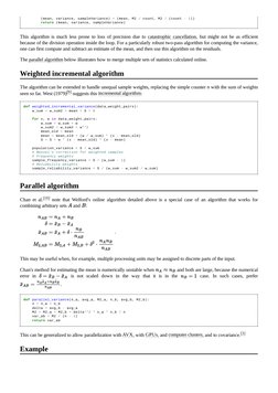 This algorithm is much less prone to loss of precision due to catastrophic cancellation (https://en.wikipedia.org/wiki/Catast
