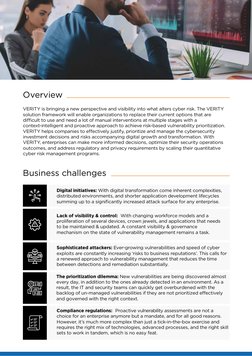 VERITY is bringing a new perspective and visibility into what alters cyber risk. The VERITY 
solution framework will enable o