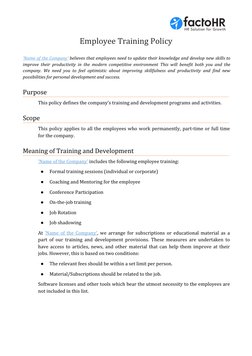 Employee Training Policy
‘Name of the Company’ believes that employees need to update their knowledge and develop new skills