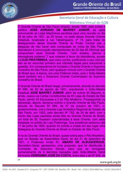 10 
 
Secretaria Geral de Educação e Cultura 
Biblioteca Virtual do GOB 
O Grande Oriente de São Paulo dirigido, desde 19