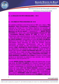 5 
 
Secretaria Geral de Educação e Cultura 
Biblioteca Virtual do GOB 
  
II – A CRIAÇÃO DO RITO BRASILEIRO – 1914 
  
A