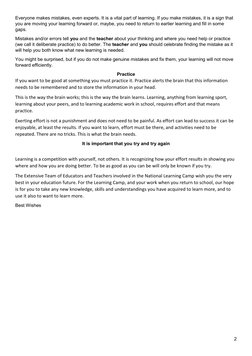 2 
 
Everyone makes mistakes, even experts. It is a vital part of learning. If you make mistakes, it is a sign that 
you are