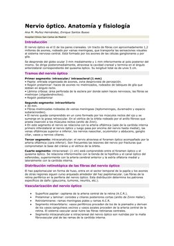 Nervio óptico. Anatomía y fisiología
Ana M. Muñoz Hernández, Enrique Santos Bueso
Hospital Clínico San Carlos de Madrid
Intro