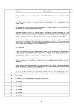 8 
Over 14/1 
No deduction 
 
In the case of two or more horses being withdrawn, the total reduction shall not exceed