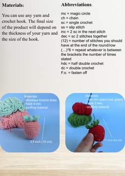 Materials:
You can use any yarn and 
crochet hook. The final size 
of the product will depend on 
the thickness of your yarn