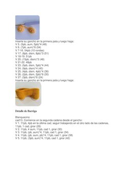 Inserte su gancho en la primera pata y luego haga: 
V 5. (5pb, aum, 5pb)*4 (48) 
V 6. (7pb, aum)*6 (54) 
V 7-16. 54pb (10 r