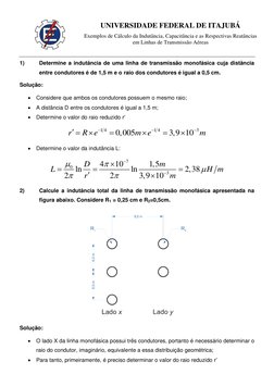UNIVERSIDADE FEDERAL DE ITAJUBÁ 
 
Exemplos de Cálculo da Indutância, Capacitância e as Respectivas Reatâncias 
em Linhas d