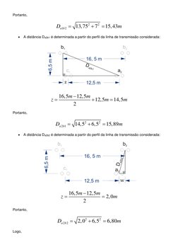 Portanto, 
2
2
1 2
13,75
7
15,43
a b
D
m
=
+
=
 
• A distância Da2b1 é determinada a partir do perfil da linha de transmissão