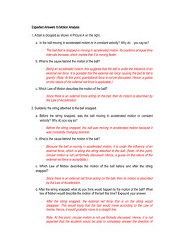 Expected Answers to Motion Analysis
1. A ball is dropped as shown in Picture A on the right.
a.  Is the ball moving in accele