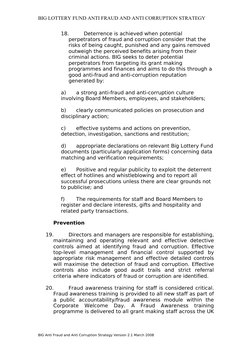 BIG LOTTERY FUND ANTI FRAUD AND ANTI CORRUPTION STRATEGY
18.
Deterrence is achieved when potential 
perpetrators of fraud and
