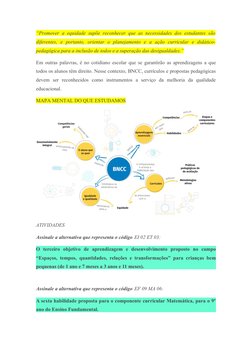 “Promover a equidade supõe reconhecer que as necessidades dos estudantes são
diferentes,  e  portanto,  orientar  o  planejam