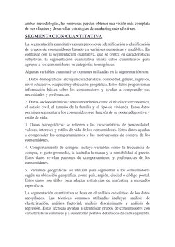 ambas metodologías, las empresas pueden obtener una visión más completa 
de sus clientes y desarrollar estrategias de marketi