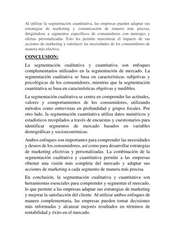 Al utilizar la segmentación cuantitativa, las empresas pueden adaptar sus 
estrategias de marketing y comunicación de manera