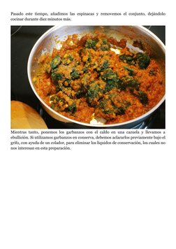 Pasado  este  tiempo,  añadimos  las  espinacas  y  removemos  el  conjunto,  dejándolo
cocinar durante diez minutos más.
Mie