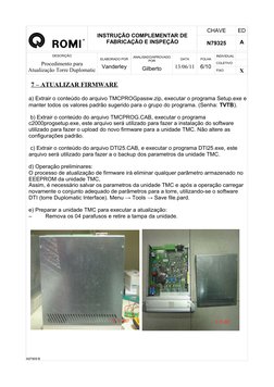 INSTRUÇÃO COMPLEMENTAR DE 
FABRICAÇÃO E INSPEÇÃO
CHAVE
ED
N79325
A
DESCRIÇÃO
Procedimento para 
Atualização Torre Duplomatic
