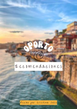 o
P
o
r
t
o
R e c o m e n d a c i o n e s
H e c h o  p o r  C r i s t i n a  S o l í s
