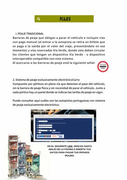 PEAJES
PEAJE TRADICIONAL
1.
Barreras de peaje que obligan a parar el vehículo e incluyen vías
con pago manual (al entrar a la