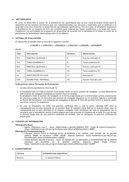 6. METODOLOGÍA 
El curso se desarrolla a través de la plataforma de aprendizaje que se usa como principal medio para el 
desa