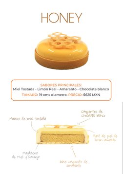 SABORES PRINCIPALES: 
Miel Tostada - Limón Real - Amaranto - Chocolate blanco 
TAMAÑO: 19 cms diametro. PRECIO: $625 MXN 
