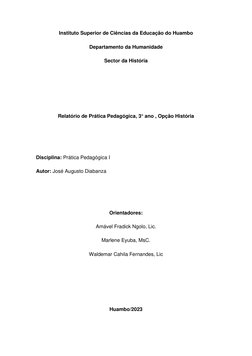 Instituto Superior de Ciências da Educação do Huambo 
Departamento da Humanidade 
Sector da História 
 
 
 
Relatório de
