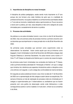 7 
 
2. Importâncias da disciplina na nossa formação 
A disciplina de prática pedagógica, acaba sendo muito importante no 3º