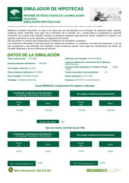 SIMULADOR DE HIPOTECAS
INFORME DE RESULTADOS DE LA SIMULACIÓN
(26/06/2023)
SIMULACIÓN HIPOTECA FIJO
Unicaja Banco, S.A., Avda