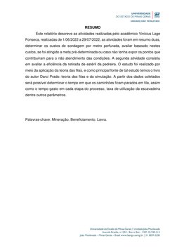 RESUMO 
Este relatório descreve as atividades realizadas pelo acadêmico Vinicius Lage 
Fonseca, realizada