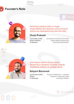 Founder's Note
Teaching coding to kids is a huge 
responsibility. Our teachers and curriculum 
ensure we understand and own t