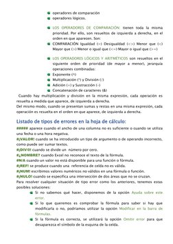 operadores de comparación
operadores lógicos.
LOS  OPERADORES  DE  COMPARACIÓN:  tienen  toda  la  misma
prioridad. Por ello,