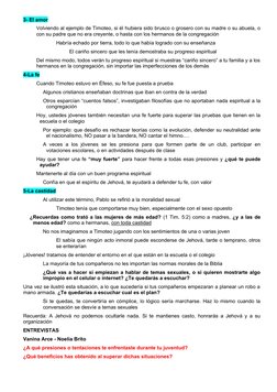 3- El amor
Volviendo al ejemplo de Timoteo, si él hubiera sido brusco o grosero con su madre o su abuela, o
con su padre que