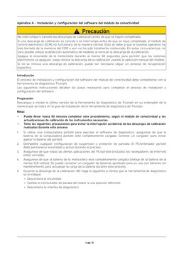 1 de 11
Apéndice A - Instalación y configuración del software del módulo de conectividad
Precaución
No interrumpa ni cancele
