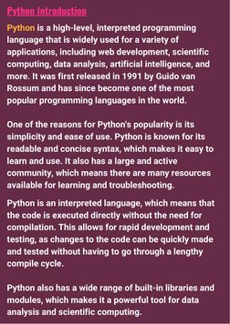 Python is a high-level, interpreted programming
language that is widely used for a variety of
applications, including web dev