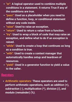 "or": A logical operator used to combine multiple
conditions in a statement. It returns True if any of
the conditions are tru