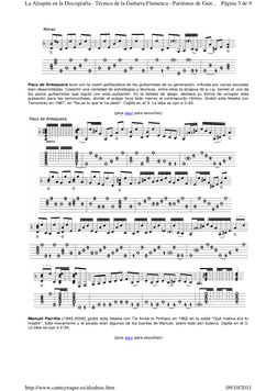 Paco de Antequera tocó con la visión polifacética de los guitarristas de su generación, influida por varias escuelas 
bien