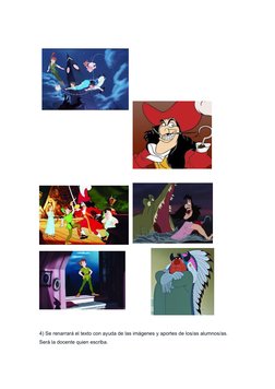 4) Se renarrará el texto con ayuda de las imágenes y aportes de los/as alumnos/as. 
Será la docente quien escriba.
