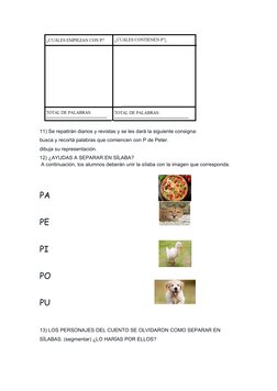 11) Se repatirán diarios y revistas y se les dará la siguiente consigna:
busca y recortá palabras que comiencen con P de Pete