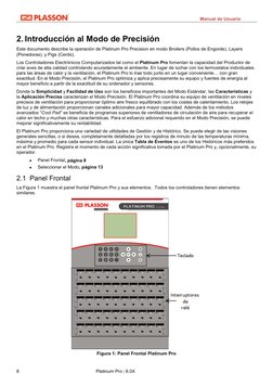 Manual de Usuario 
8  
Platinum Pro | 6.0X 
2. Introducción al Modo de Precisión 
Este documento describe la operación de P
