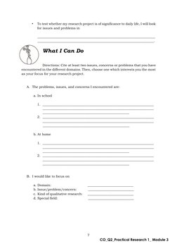 7  
CO_Q2_Practical Research 1_ Module 3  
• 
To test whether my research project is of significance to daily life, I will lo