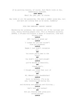 of my painting lessons, of course. Aunt March looks at her,
momentarily confused.
AUNT MARCH
What? Oh, yes, yes. Of course.
A