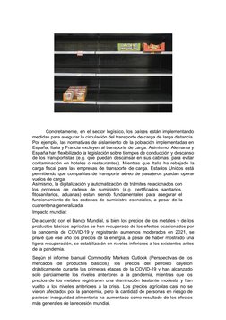 Concretamente, en el sector logístico, los países están implementando
medidas para asegurar la circulación del transporte de