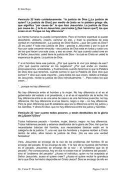 El hilo Rojo.
Versículo 22 léalo cuidadosamente. “la justicia de Dios [¿La justicia de
quien? La justicia de Dios] por medio