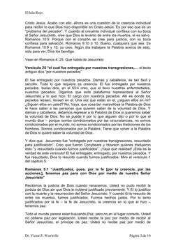 El hilo Rojo.
Cristo Jesús. Acabo con ello. Ahora es una cuestión de la creencia individual
para recibir lo que Dios hizo dis