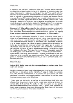 El hilo Rojo.
o esposa, o con sus hijos. ¿Las cosas viejas que? Pasaron. Es un nuevo dia,
un nuevo tiempo, es un nuevo moment