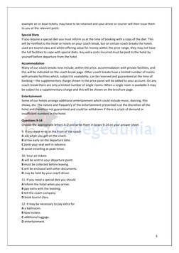 3 
 
example air or boat tickets, may have to be retained and your driver or courier will then issue them 
to you at the re