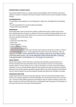 6 
 
INTERNATIONAL STUDENTS HOUSE 
International Students House is a unique club and accommodation centre for British and o