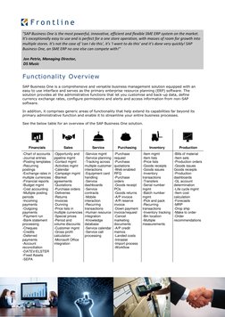 "SAP Business One is the most powerful, innovative, efficient and flexible SME ERP system on the market. 
It's exceptionally