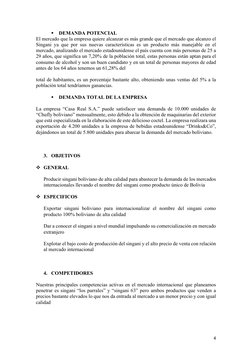 4 
§ DEMANDA POTENCIAL 
El mercado que la empresa quiere alcanzar es más grande que el mercado que alcanzo el 
Singani ya q