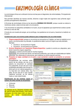 La enzimología clínica es la utilización de las enzimas para el diagnóstico de enfermedades. Principalmente 
inflamatorias